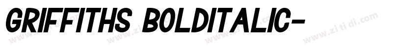 Griffiths BoldItalic字体转换 Griffiths BoldItalic字体转换